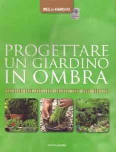 ROYAL HORTICULTURAL, Progettare un giardino in ombra