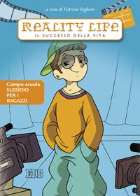 RIGHERO PATRIZIO, Reality life  Campo scuola Sussidio per i ragazzi