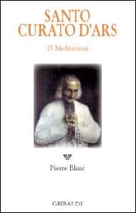 BLANC PIERRE, Santo Curato d