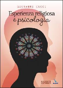 CUCCI GIOVANNI, Esperienza religiosa e psicologia
