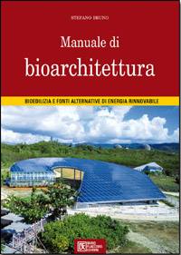 BRUNO STEFANO, Manuale di bioarchitettura