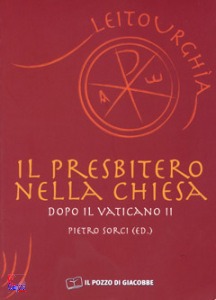 SORCI PIETRO, Il presbitero nella chiesa dopo il Vaticano II