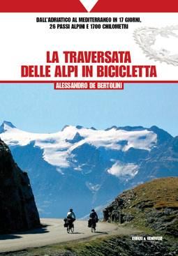 DE BORTOLINI ALESSAN, La traversata delle Alpi in bicicletta