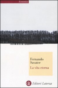 SAVATER FERNANDO, La vita eterna