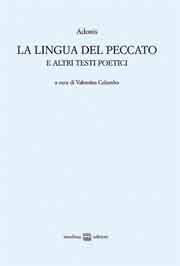 ADONIS, La lingua del peccato e altri testi poetici