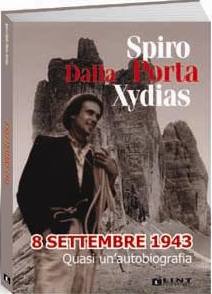 DALLA PORTA SPIRO, 8 settembre 1943 Quasi un