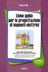 NALIN GIANCARLO, Linee guida Progettazione impianti elettrici