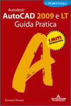 PRUNERI EDOARDO, autocad 2009 e lt - guida pratica