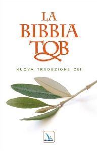 AA.VV., La Bibbia TOB. Nuova traduzione CEI