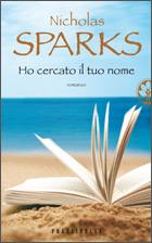 SPARKS NICHOLAS, Ho cercato il tuo nome