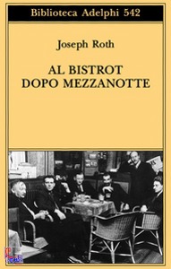 Roth Joseph, Al bistrot dopo mezzanotte