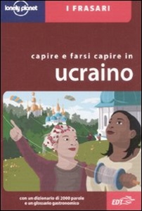 LONELY PLANET, Capire e farsi capire in Ucraino