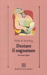 BROMBERG PHILIP, destare il sognatore