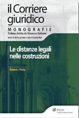 CARBONE VINCENZO, Le distanze legali nelle costruzioni