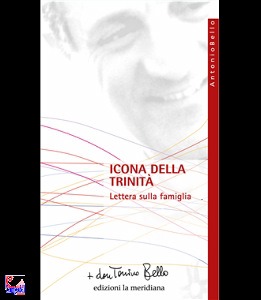 BELLO TONINO, Icona della trinit. Lettere sulla famiglia