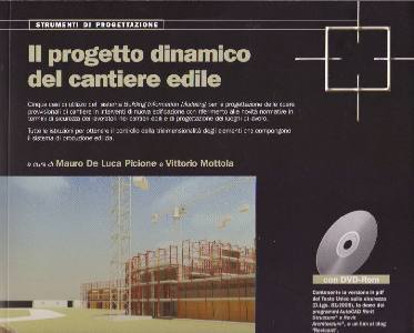 AA.VV., Il progetto dinamico del cantiere edile