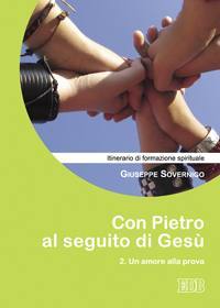 SOVERNIGO GIUSEPPE, Con Pietro al seguito di Ges. 1 I passi decisivi