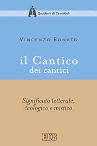 BONATO VINCENZO, Il cantico dei cantici