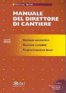 LUPI FABRIZIO & UGO, Manuale del direttore di cantiere