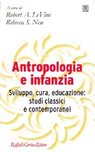 LE VINE R.- NEW S., Antropologia e infanzia