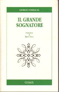 SOMMACAL GIORGIO, Il grande sognatore