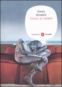 ASIMOV ISAAC, sogni di robot