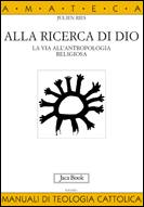 RIES JULIEN, Alla ricerca di Dio