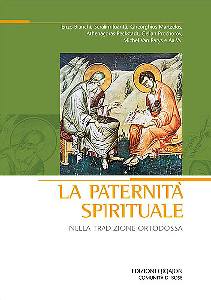 AA.VV., La paternit spirituale Nella tradizione ortodossa