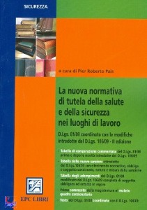 PAIS ROBERTO /ED., Nuova normativa di tutela della salute e sicurezza