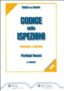 RAUSEI PIERLUIGI, Codice delle ispezioni  Procedure e sanzioni