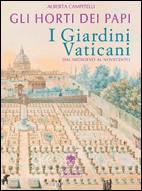 CAMPITELLI ALBE, Horti dei papi I giardini  vaticani