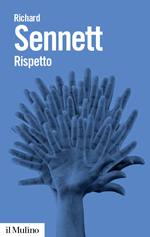 SENNET RICHARD, Rispetto