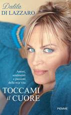 DI LAZZARO DALILA, toccami il cuore