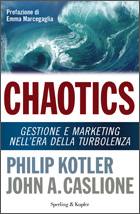 KOTLER - CASLIONE, Chaotics. Marketing nell