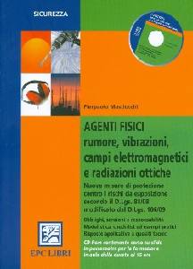 MASCIOCCHI PIERPAOLO, Agenti fisici rumore vibrazioni campi elettrom. ..