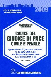 BARTOLINI - CORSO, Codice del giudice di pace civile e penale