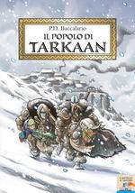 BACCALARIO PIERDOMEN, Il popolo di Tarkaan