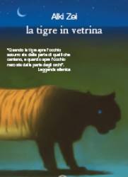 ZEI ALKI, La tigre in vetrina