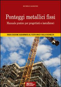 SANGINISI MICHE, Ponteggi metallici fissi