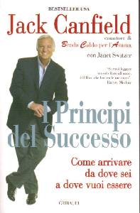 CANFIELD JACK, I principi del successo