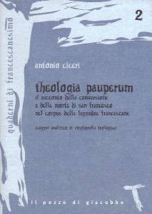 CICERI ANTONIO, Thelogia pauperum Saggio di stratigrafia teologica