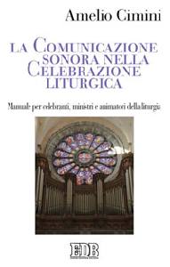 CIMINI AMELIO, Comunicazione sonora nella celebrazione liturgica