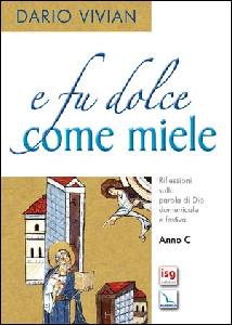 VIVIAN DARIO, E fu dolce come il miele  anno C