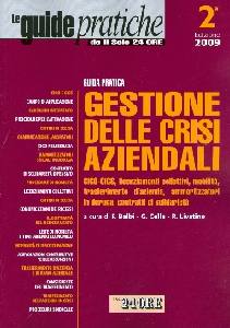 AA.VV., Gestione delle crisi aziendali  Guida pratica