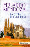 MENDOZA EDUARDO, La citt dei prodigi