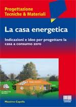 CAPOLLA MASSIMO, La casa energetica