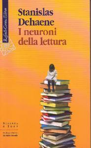 DEHAENE STANISLAS, Neuroni della lettura