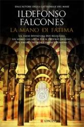 FALCONES ILDEFONSO, La mano di Fatima