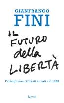 FINI GIANFRANCO, Il futuro della libert