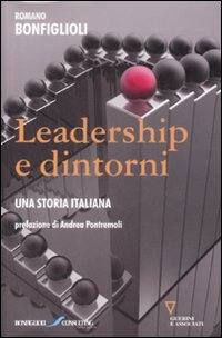 BONFIGLIOLI ROMANO, Leadership e dintorni Una storia italiana